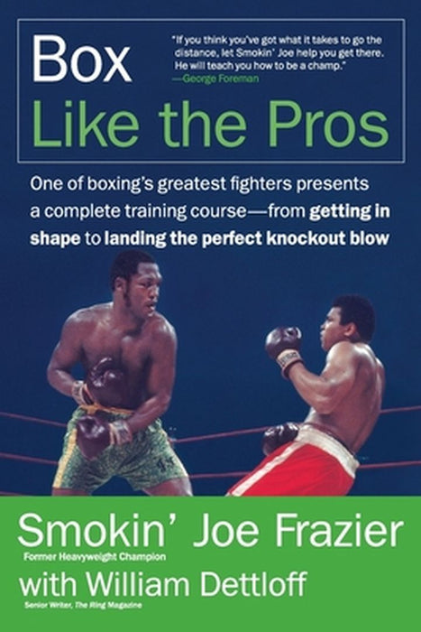 Box Like the Pros by Joe Frazier