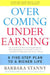Overcoming Underearning: A Five-Step Plan to a Richer Life by Barbara Stanny