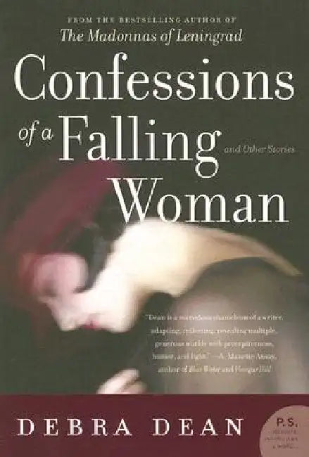 Confessions of a Falling Woman: And Other Stories by Debra Dean
