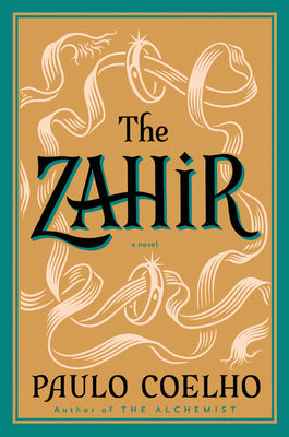 The Zahir: A Novel of Obsession by Paulo Coelho