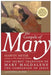The Gospels of Mary: The Secret Tradition of Mary Magdalene, the Companion of Jesus by Marvin W. Meyer