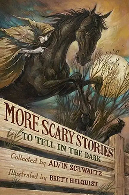 More Scary Stories to Tell in the Dark by Alvin Schwartz