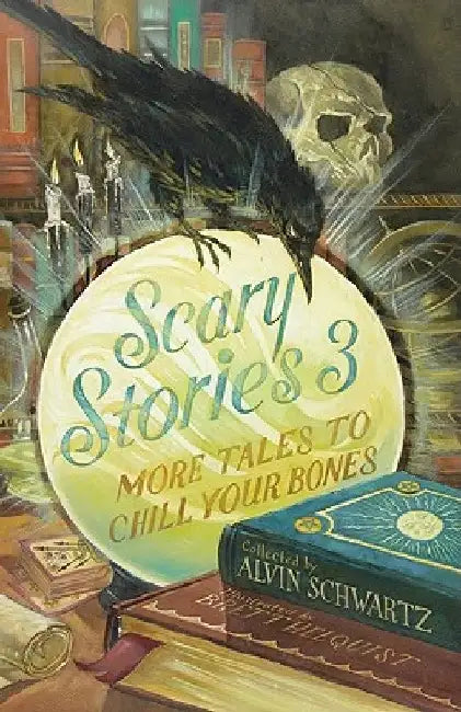 Scary Stories 3: More Tales to Chill Your Bones by Alvin Schwartz
