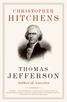 Thomas Jefferson: Author of America by Christopher Hitchens