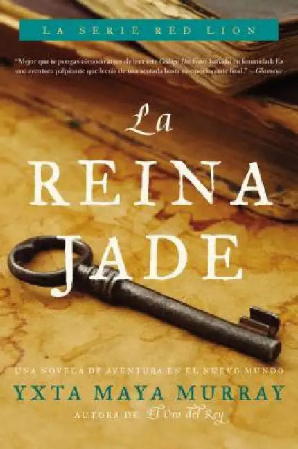 La Reina Jade: Novela by Maya Murray, Yxta
