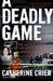 A Deadly Game: The Untold Story of the Scott Peterson Investigation by Catherine Crier