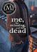 Me, the Missing, and the Dead by Jenny Valentine