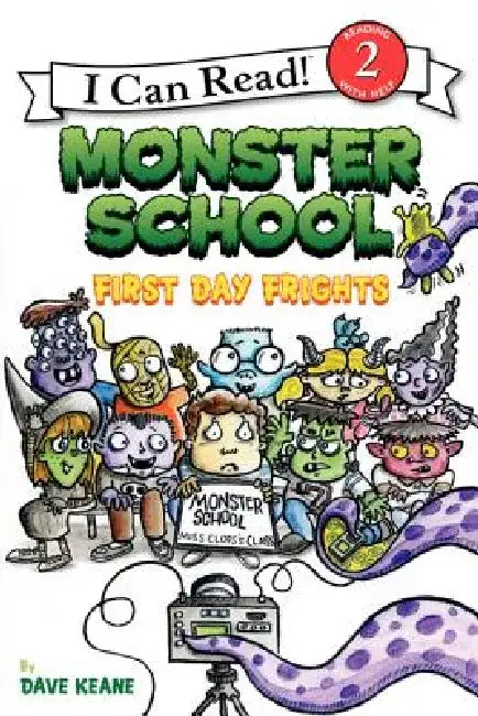 Monster School: First Day Frights by Dave Keane