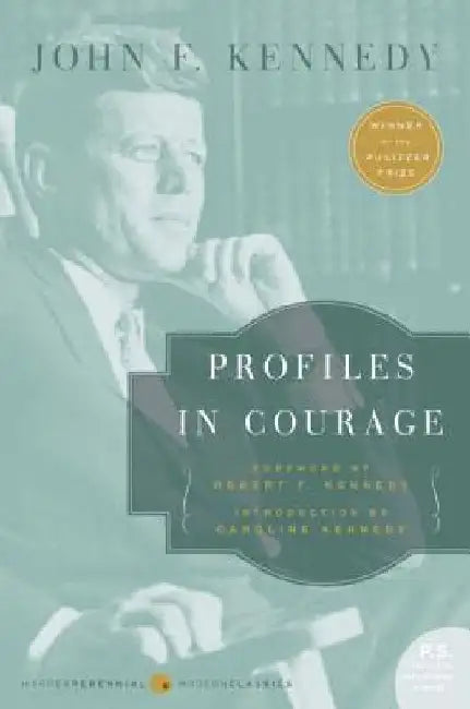 Profiles in Courage by John F. Kennedy