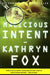 Malicious Intent by Kathryn Fox