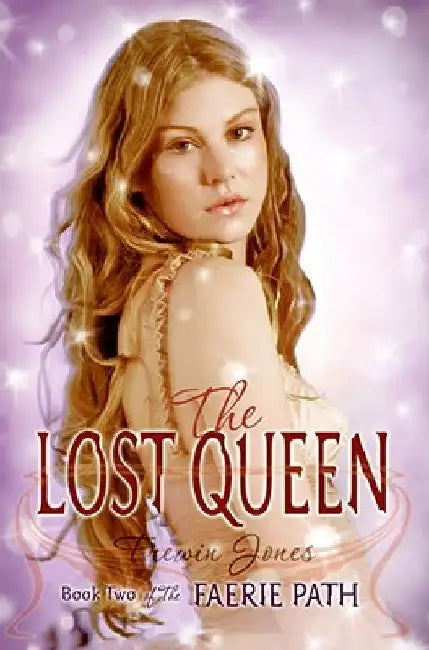 The Faerie Path #2: The Lost Queen: Book Two of the Faerie Path by Frewin Jones
