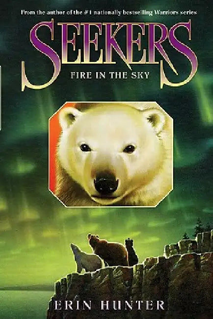 Seekers #5: Fire in the Sky by Erin Hunter