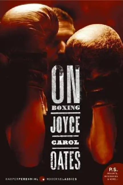 On Boxing by Joyce Carol Oates