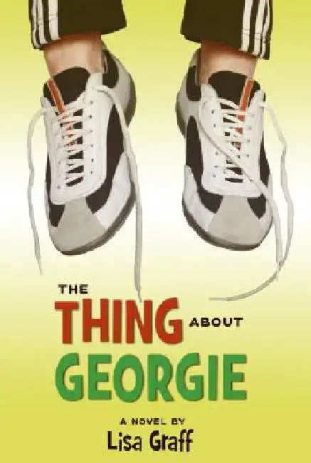 The Thing about Georgie by Lisa Graff