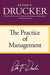 The Practice of Management by Peter F. Drucker