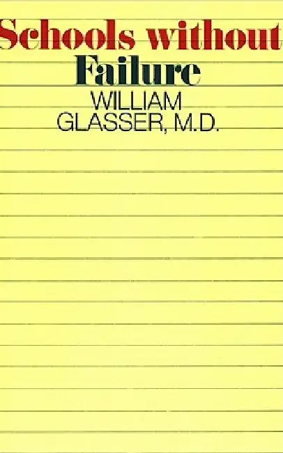 Schools Without Fail by William Glasser