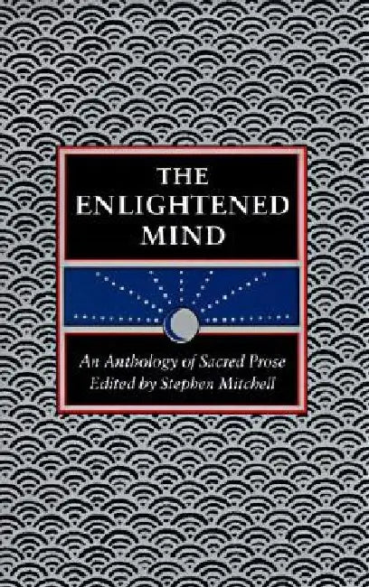 The Enlightened Mind by Stephen Mitchell