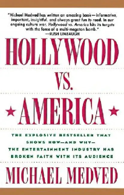 Hollywood vs. America by Michael Medved