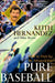 Pure Baseball by Keith Hernandez