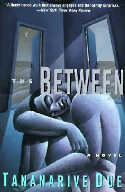 The Between: Novel, a by Tananarive Due
