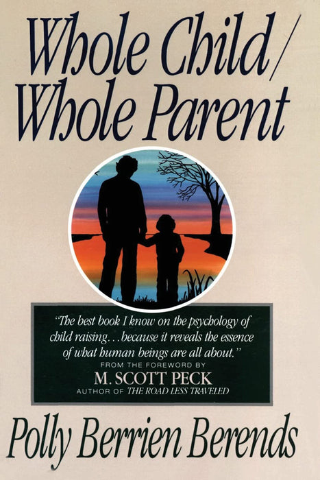 Whole Child Whole Parent 4 E