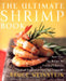 The Ultimate Shrimp Book by Bruce Weinstein