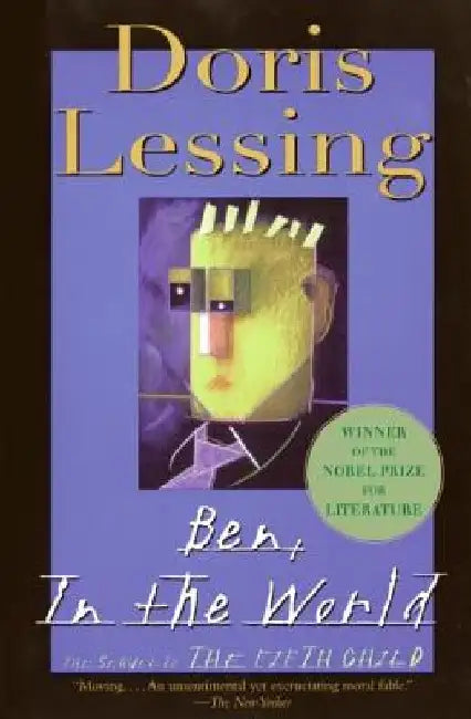 Ben, in the World: The Sequel to the Fifth Child by Doris Lessing