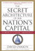 The Secret Architecture of Our Nation's Capital: The Masons and the Building of Washington, D.C. by David Ovason