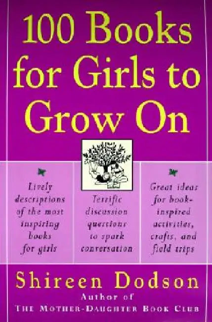 100 Books for Girls to Grow on by Shireen Dodson