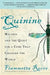 Quinine: Malaria and the Quest for a Cure That Changed the World by Fiammetta Rocco