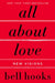 All about Love: New Visions by Bell Hooks