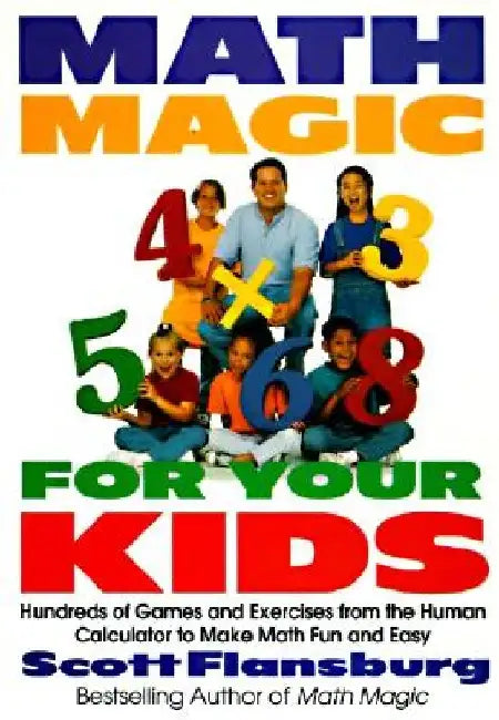 Math Magic for Your Kids by Scott Flansburg