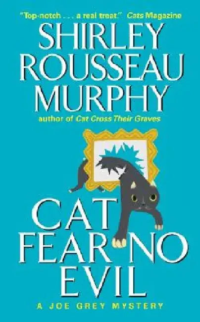 Cat Fear No Evil by Shirley Rousseau Murphy