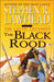 The Black Rood: The Celtic Crusades: Book II by Stephen R. Lawhead