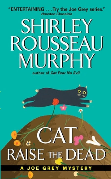 Cat Raise the Dead: A Joe Grey Mystery by Shirley Rousseau Murphy