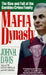 Mafia Dynasty: The Rise and Fall of the Gambino Crime Family by John H. Davis