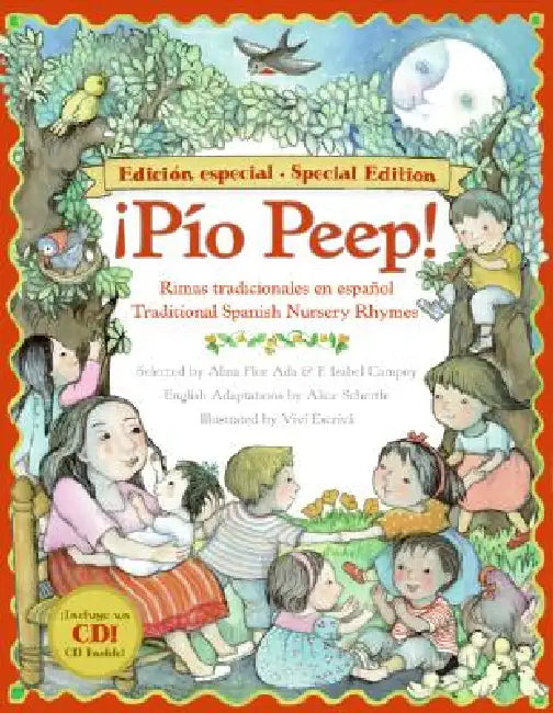 Pio Peep! Traditional Spanish Nursery Rhymes Book and: Bilingual English-Spanish [With CD (Audio)] by Alma Flor Ada, F. Isabel Campoy, Alice Schertle