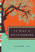 To Kill a Mockingbird by Harper Lee