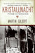 Kristallnacht: Prelude to Destruction by Martin Gilbert