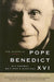 The Essential Pope Benedict XVI: His Central Writings and Speeches by John F. Thornton