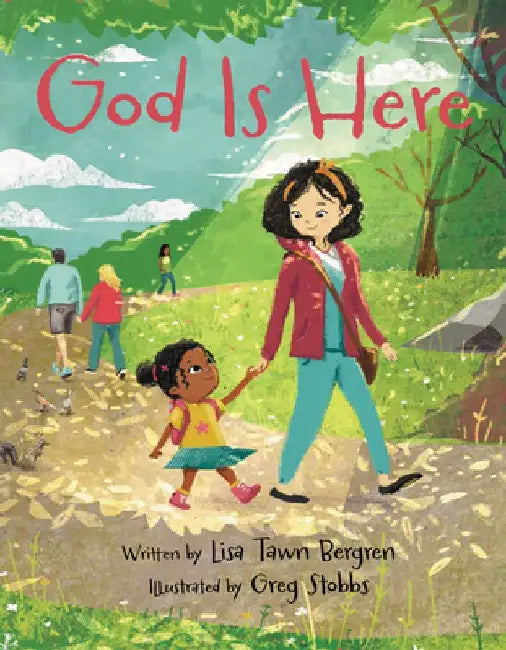 God Is Here by Lisa Tawn Bergren