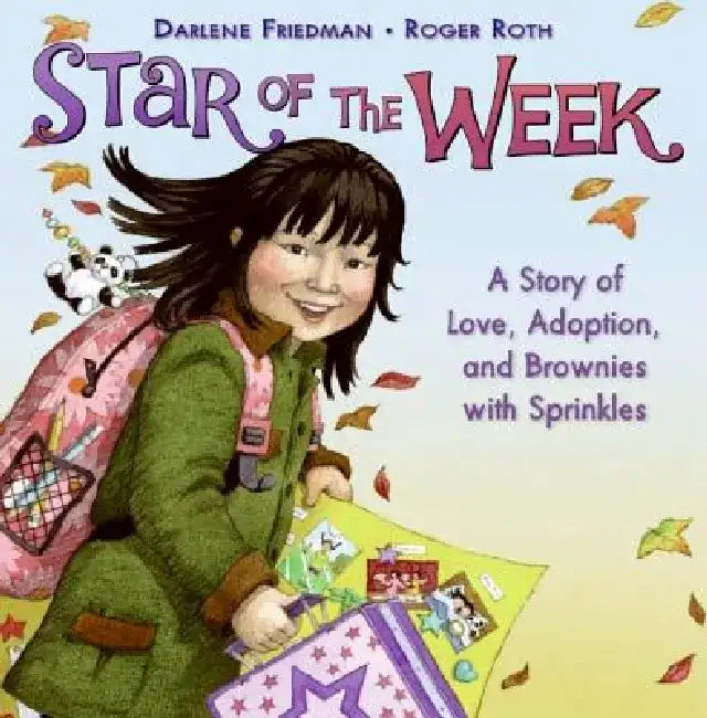 Star of the Week: A Story of Love, Adoption, and Brownies with Sprinkles by Darlene Friedman