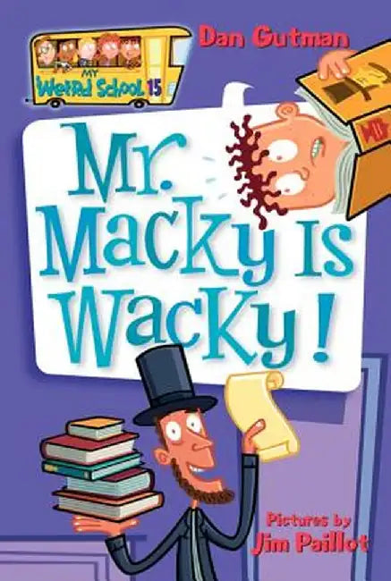 Mr. Macky Is Wacky! by Dan Gutman