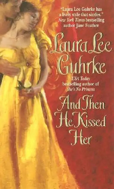 And Then He Kissed Her by Laura Lee Guhrke