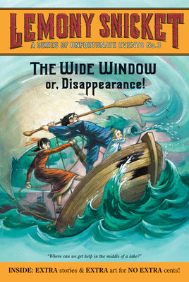 A Series of Unfortunate Events #3: The Wide Window by Lemony Snicket