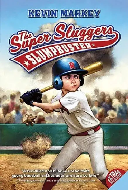 The Super Sluggers: Slumpbuster by Kevin Markey