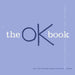 The Ok Book by Amy Krouse Rosenthal