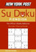 New York Post Fiendish Sudoku: The Official Utterly Addictive Number-Placing Puzzle by Wayne Gould