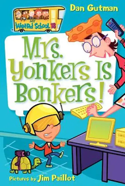 Mrs. Yonkers Is Bonkers! by Dan Gutman