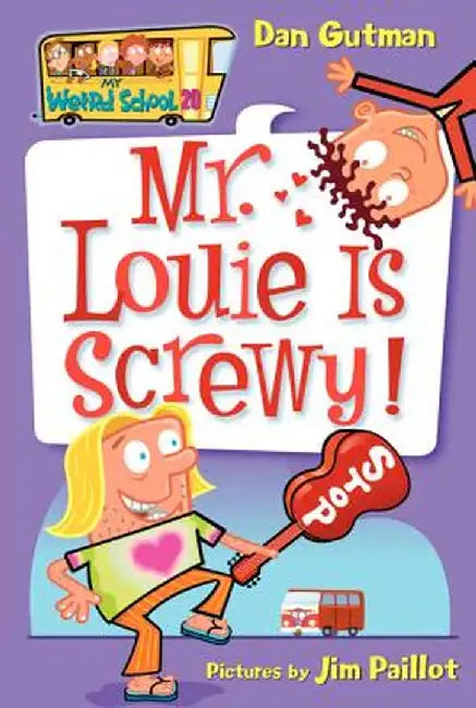 Mr. Louie Is Screwy! by Dan Gutman